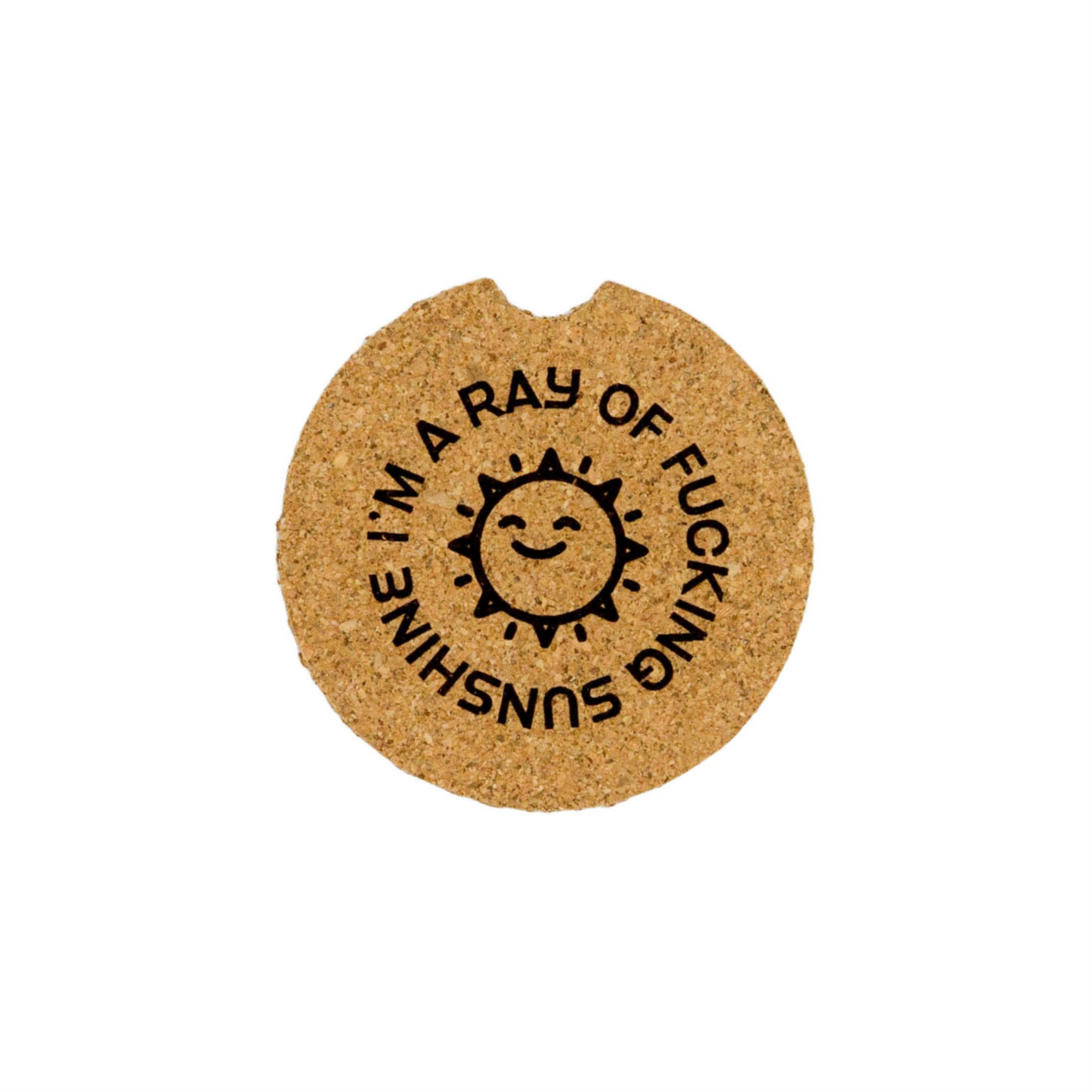 Im a Ray of Fucking Sunshine - Cork Car Coaster