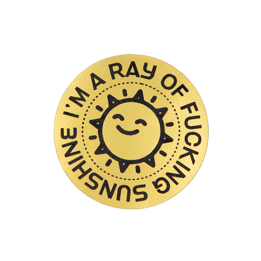 I'm a Ray of Fucking Sunshine - Sticker